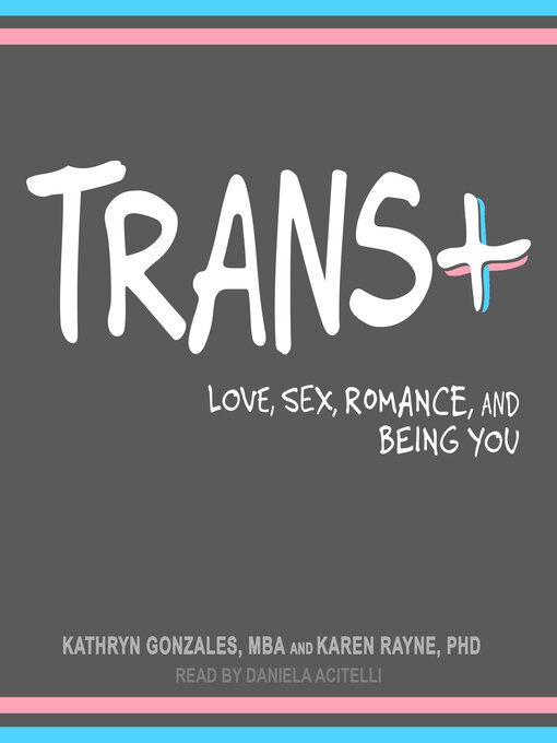 Title details for Trans+ by Kathryn Gonzales, MBA - Available